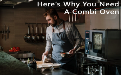 Why You Need A Combi Oven