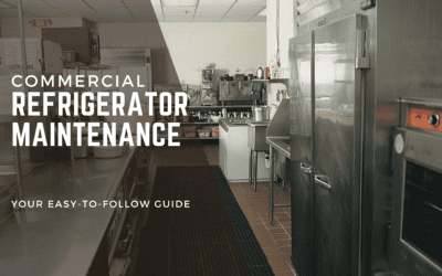 Commercial Refrigerator Maintenance: Your Easy-to-Follow Guide