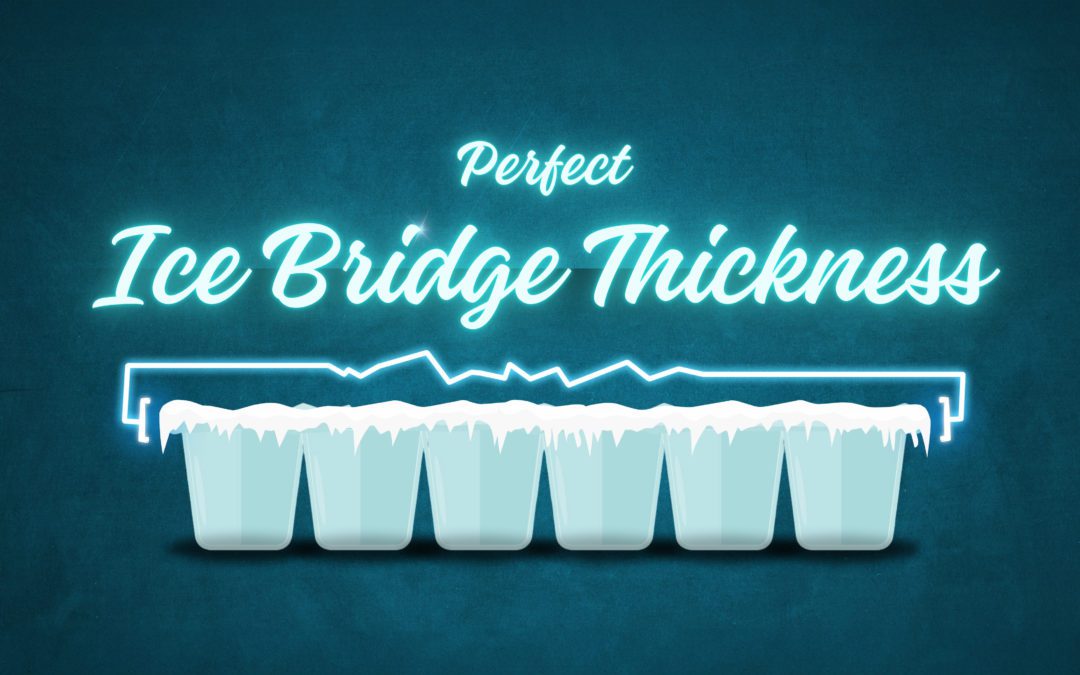 Optimize Ice Bridge Thickness